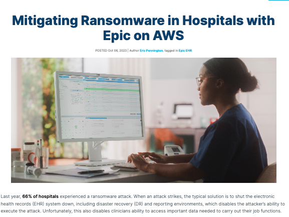 RANSOMWARE HOSPITALS EPIC AWS